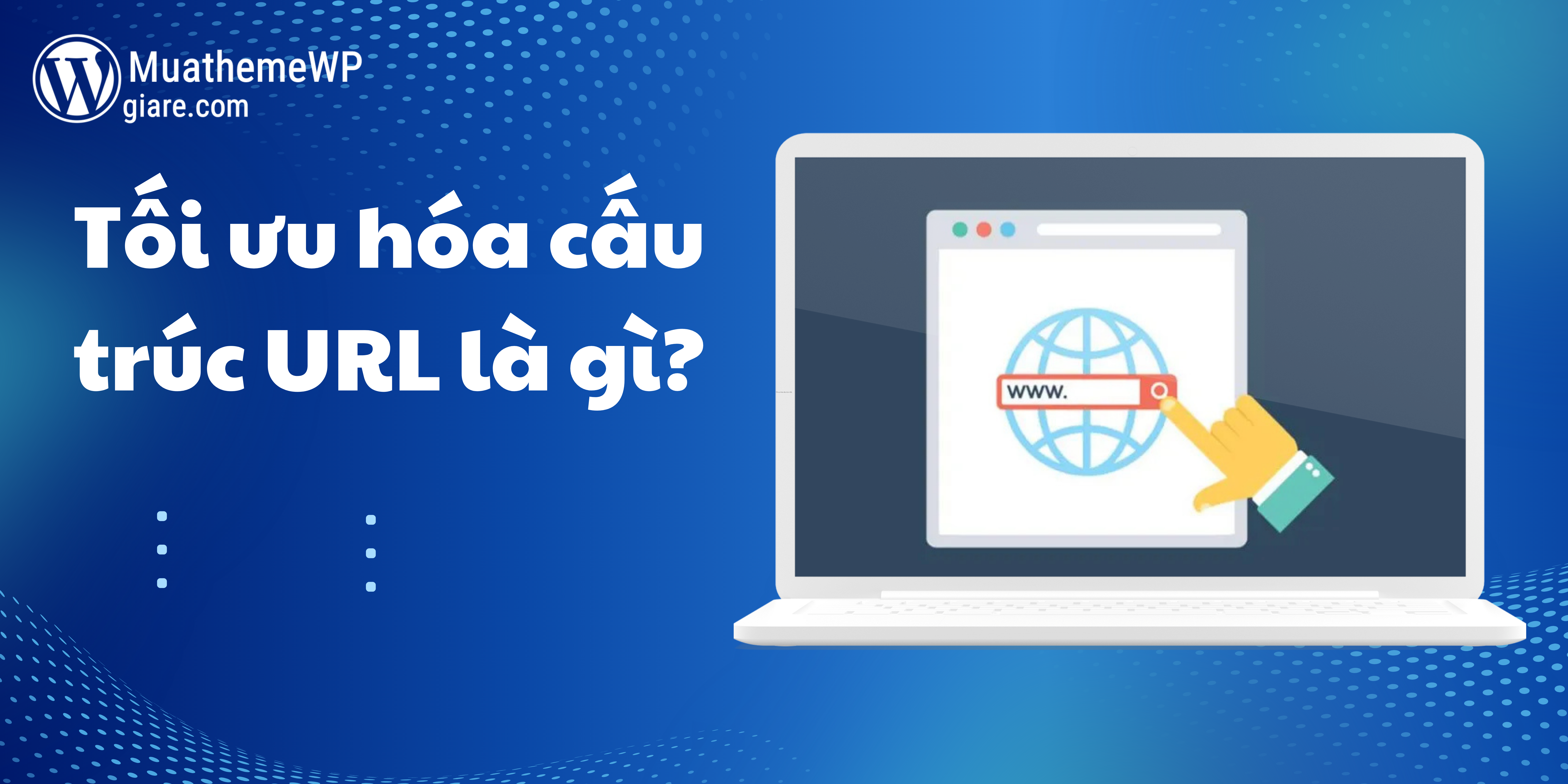 Tối ưu hóa cấu trúc url là gì?