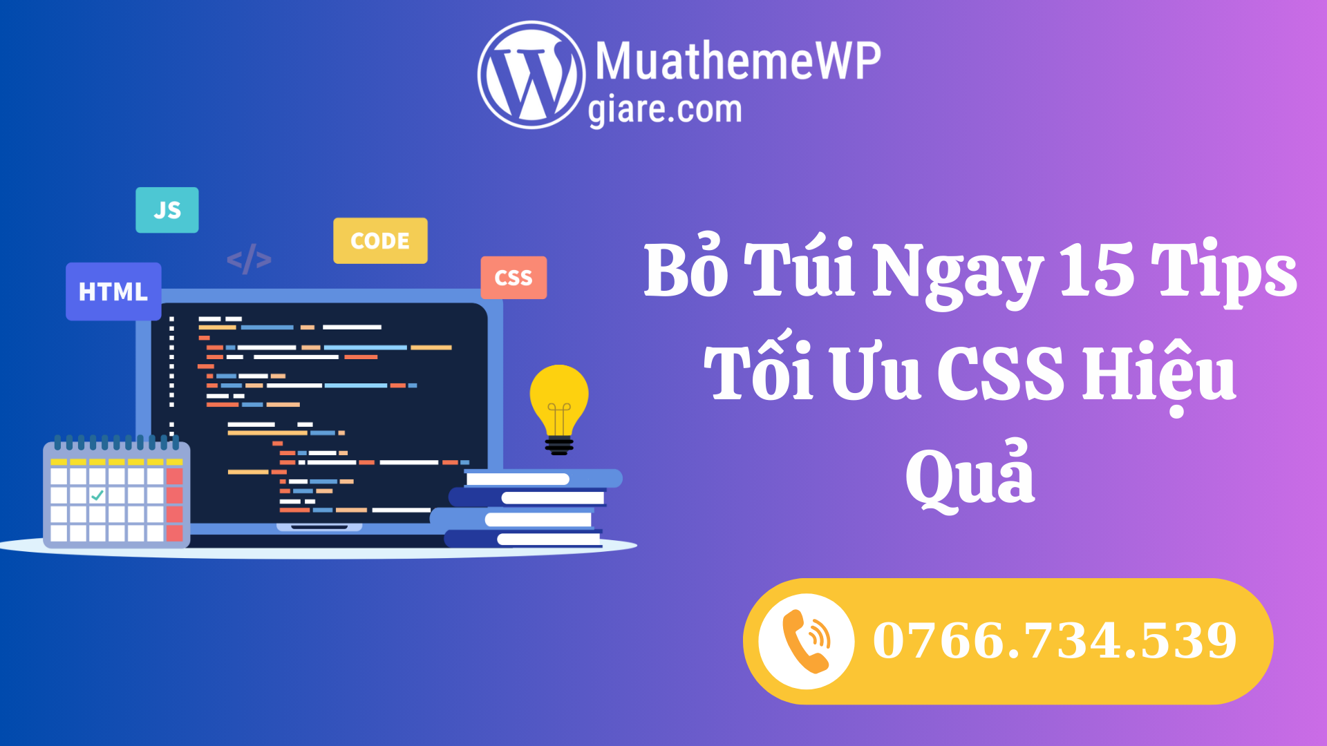 Bỏ Túi Ngay 15 Tips Tối Ưu CSS Hiệu Quả - MUATHEMEWPGIARE