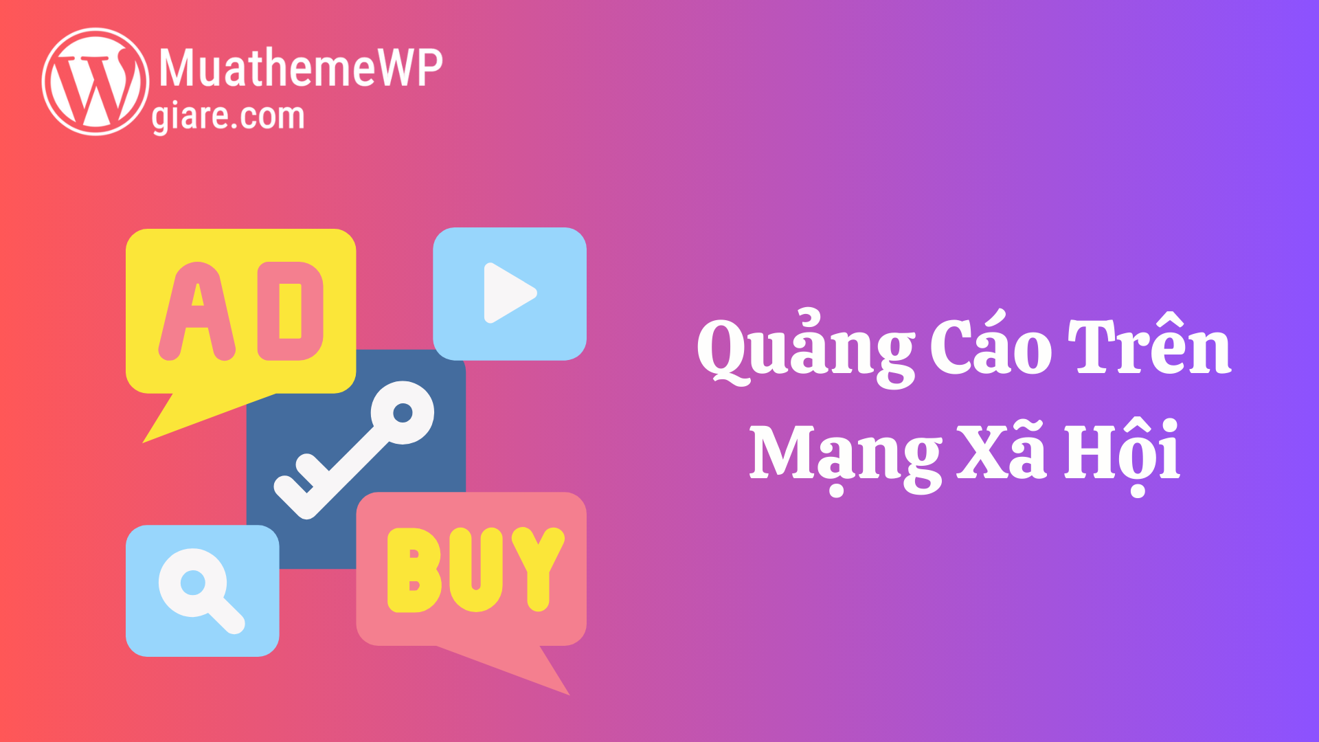 Quảng Cáo Trên Mạng Xã Hội