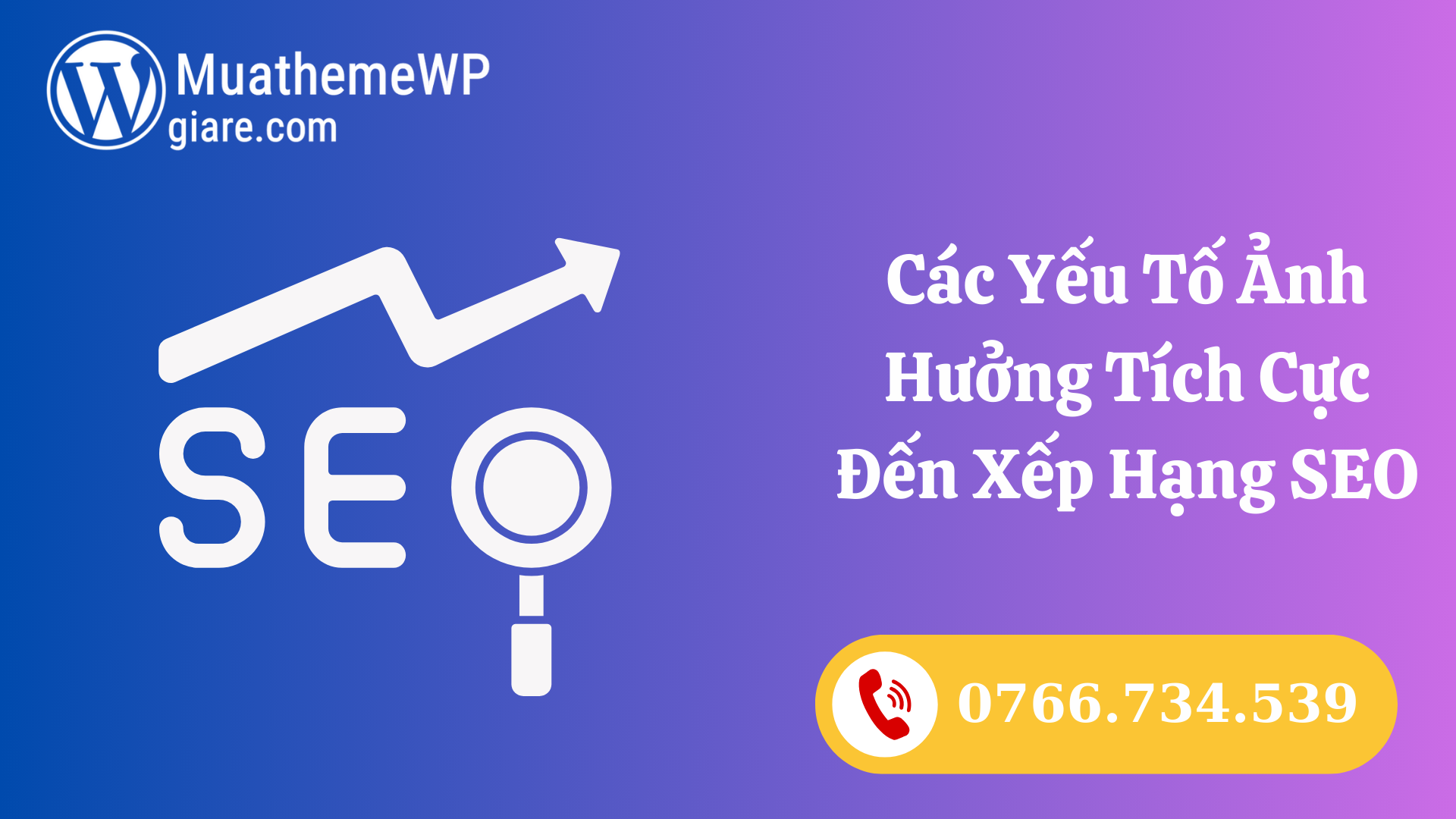 Các Yếu Tố Ảnh Hưởng Tích Cực Đến Xếp Hạng SEO