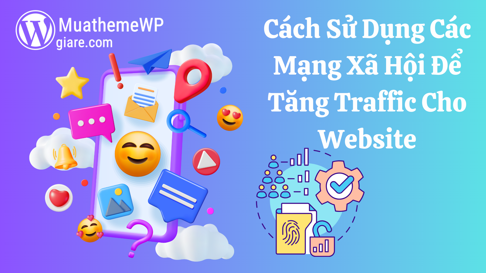 Cách Sử Dụng Các Mạng Xã Hội Để Tăng Traffic Cho Website