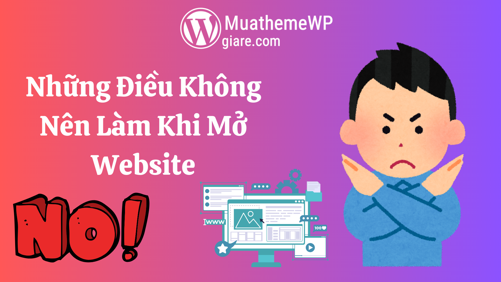 Những Điều Không Nên Làm Khi Mở Website