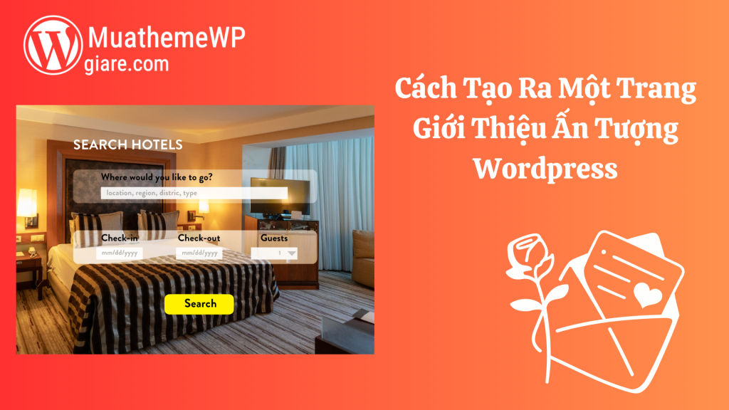 Cách Tạo Ra Một Trang Giới Thiệu Ấn Tượng WordPress