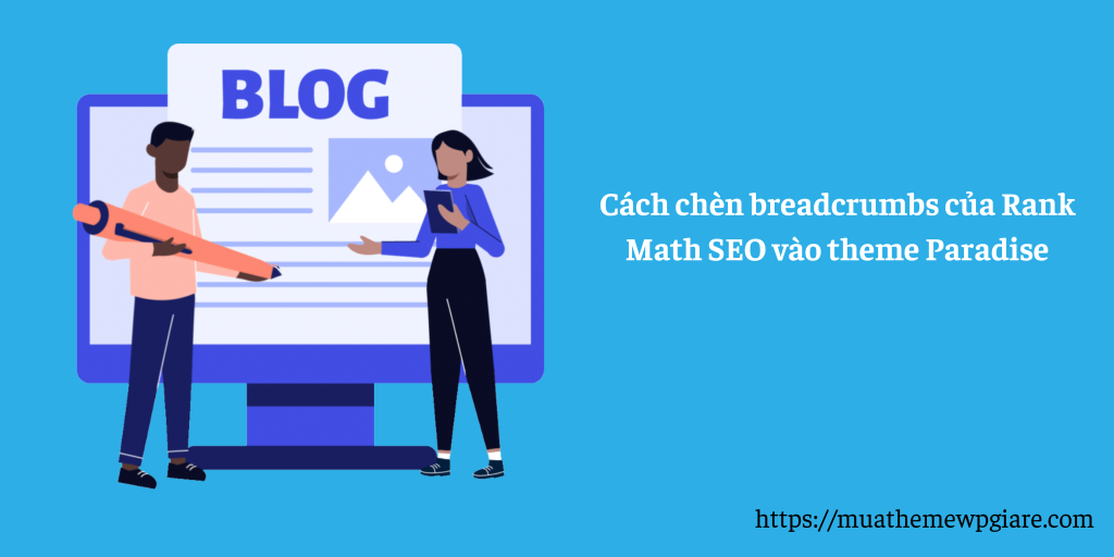 Cách chèn breadcrumbs của Rank Math SEO vào theme Paradise