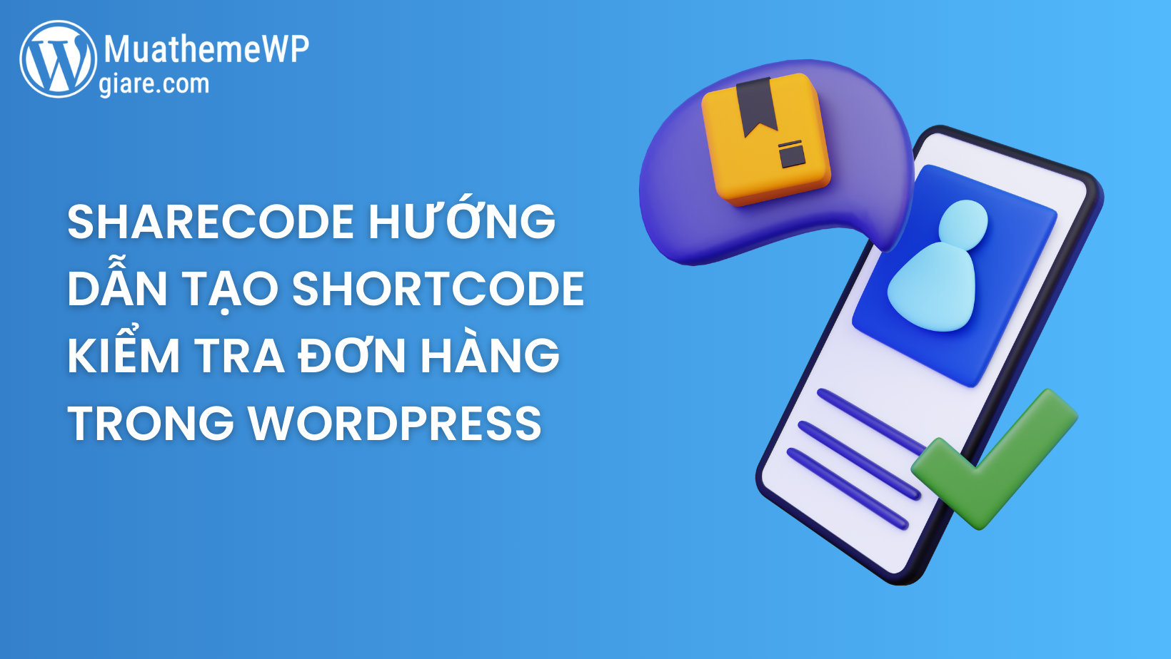 sharecode kiem tra don hang wordpress