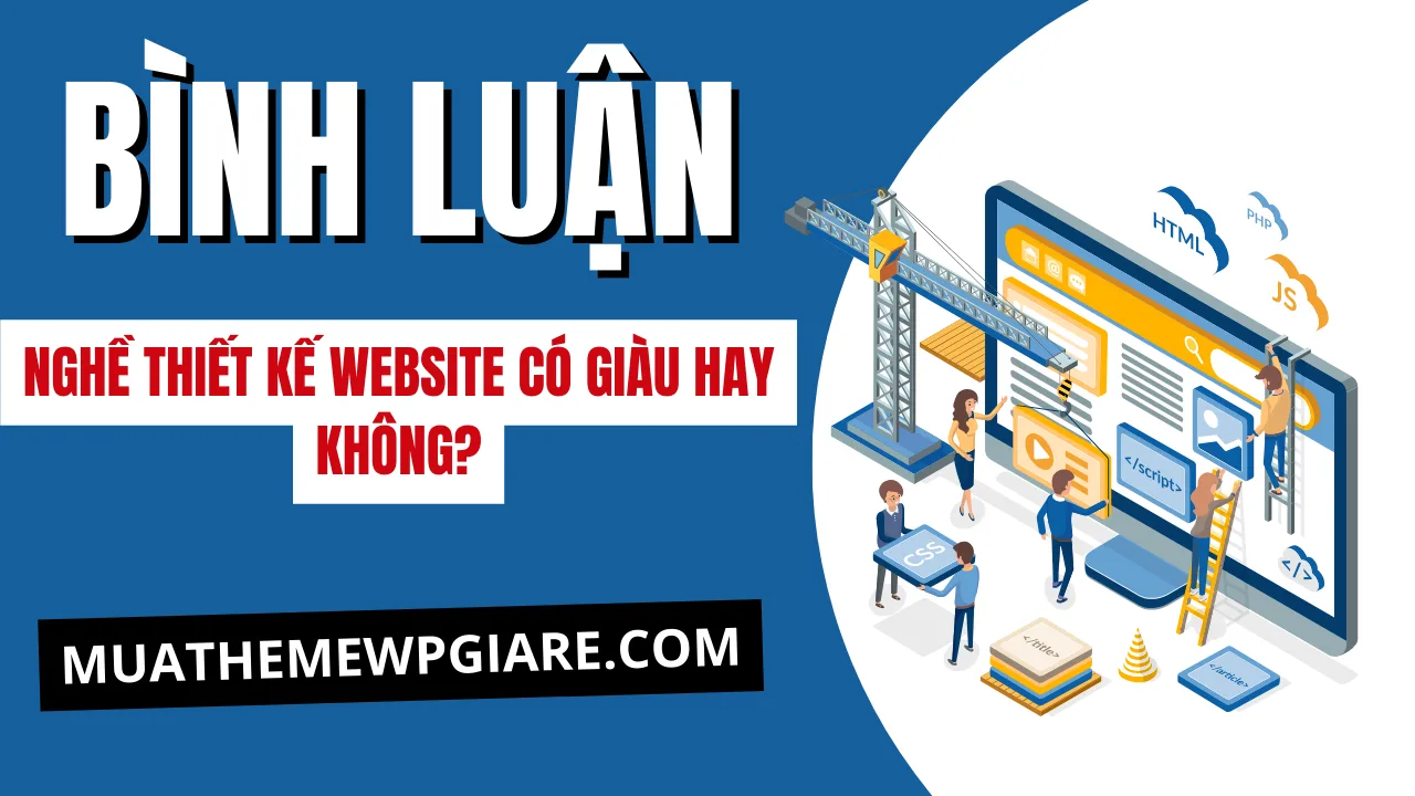 Nghề thiết kế website có giàu hay không? – Khi code là nghệ thuật và tiền là ảo ảnh