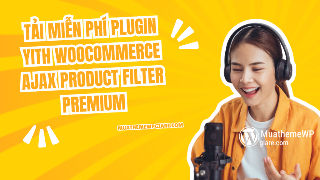 Tải Miễn Phí Plugin YITH WooCommerce Ajax Product Filter Premium 5.3.0