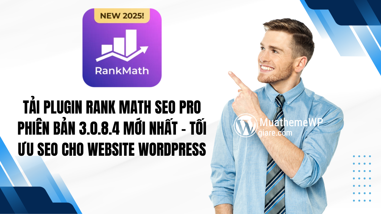 Tải Plugin Rank Math SEO Pro Phiên Bản 3.0.8.4 Mới Nhất