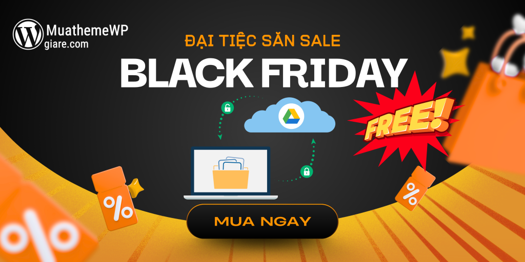 Khuyến Mãi Black Friday Mua Theme WordPress – Tặng Ngay Drive 2TB