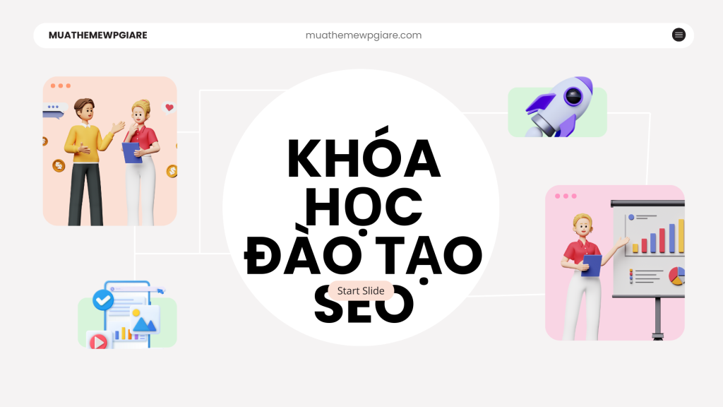 Khóa học đào tạo SEO: Học SEO từ căn bản đến nâng cao