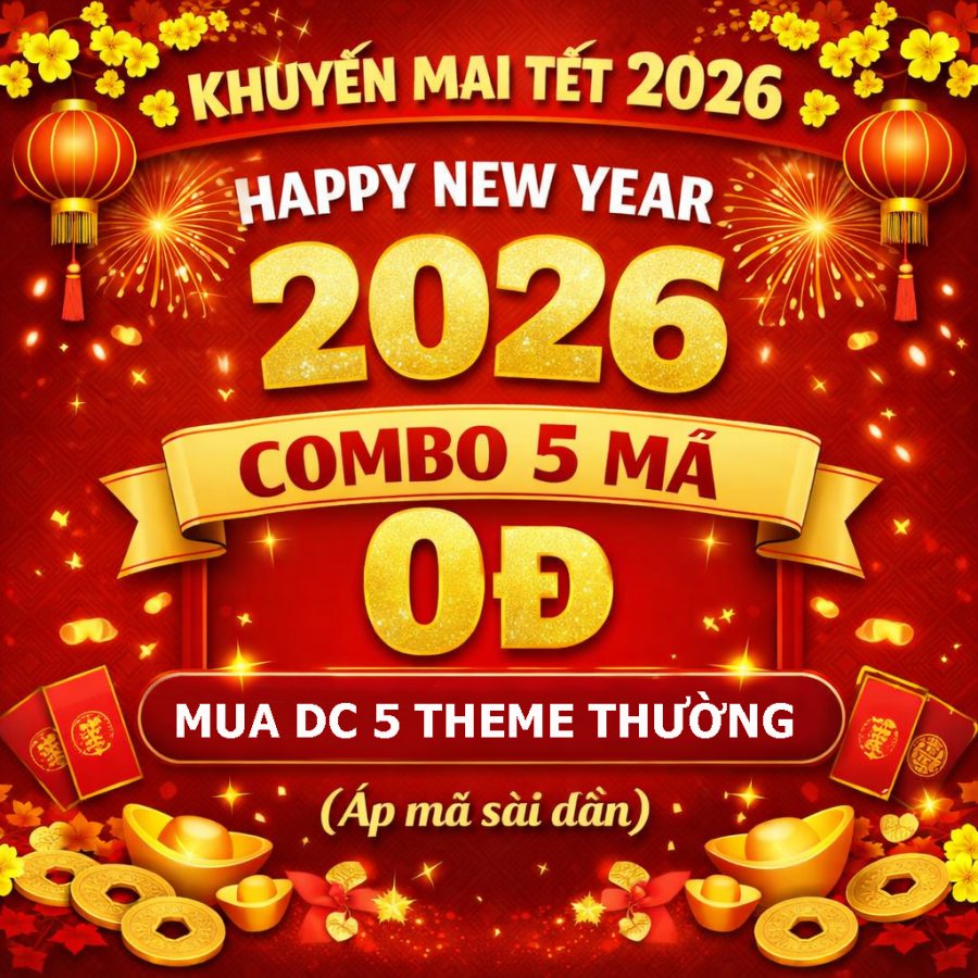 Combo Tết 2026 – 5 Mã Giảm Giá Theme Thường (dùng dần, không giới hạn thời gian sử dụng) 1 Combo Tết 2026 – 5 Mã Giảm Giá Theme Thường (dùng dần, không giới hạn thời gian sử dụng)