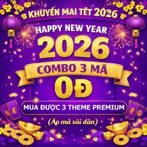 Combo Tết 2026 – 3 Mã Giảm Giá Theme Premium (dùng dần, không giới hạn thời gian)