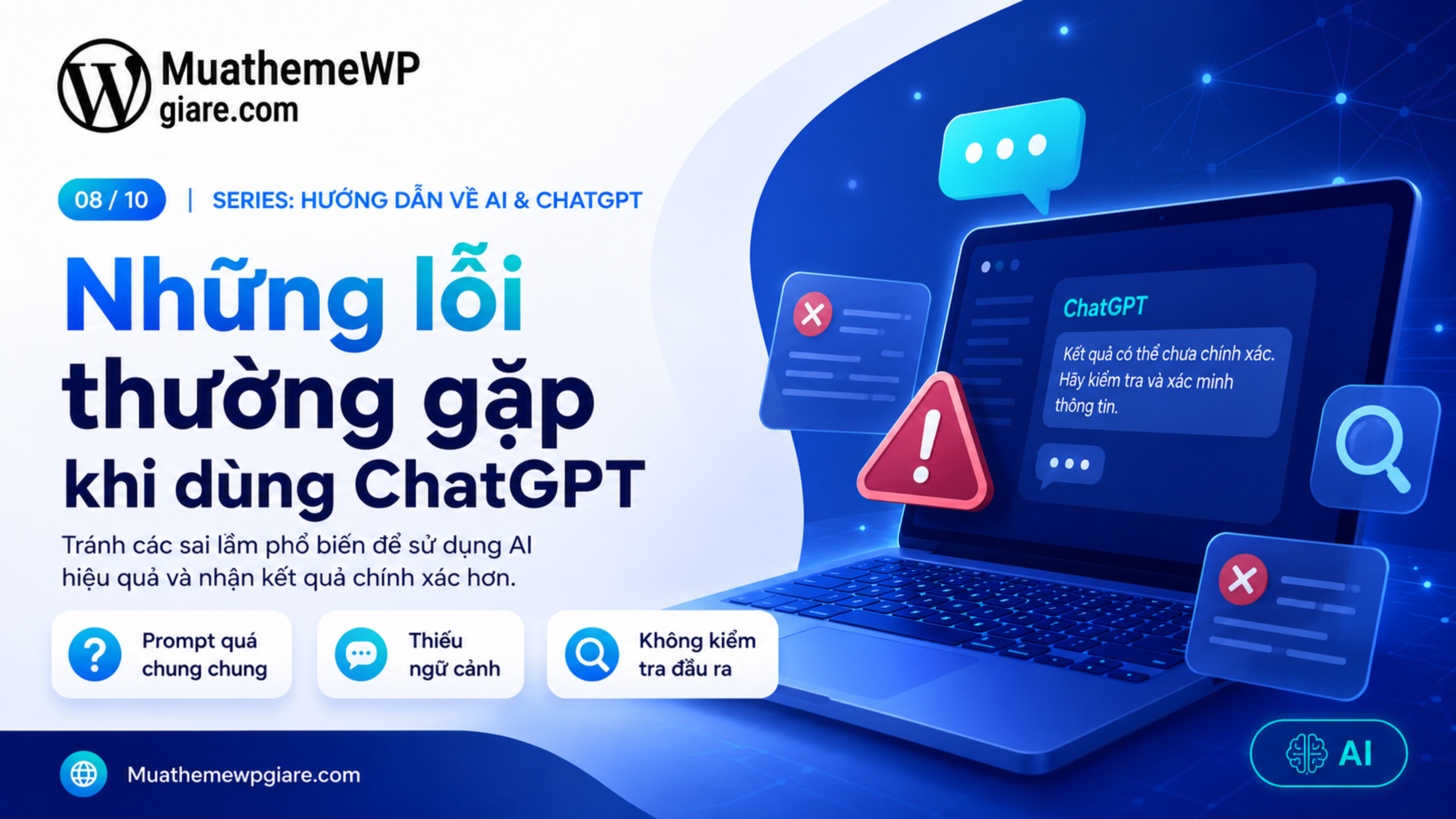 Những lỗi thường gặp khi dùng ChatGPT
